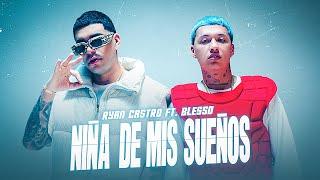 Ryan Castro, Blessd - Niña De Mis Sueños (Vídeo Oficial)