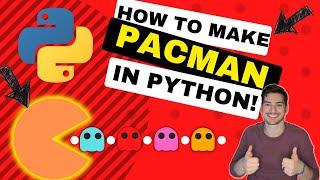 How to Make Pac-Man in Python!
