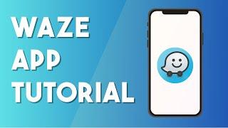 How To Use Waze App - Full Guide/Tutorial (2023)