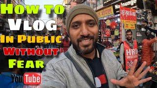 Public me vlog kaise kare || How to vlog in Public without fear || Public vlogging tips 2024