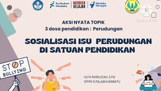 (Terbit sertifikat) AKSI NYATA PMM-Perudungan_ Sosialisasi  isu perudungan disatuan pendidikan