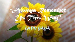 Always Remember Us this Way- lyrics