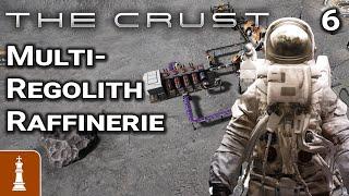 Multi-Regolith Raffinirie planen und bauen  Let's Play The Crust Early Access 6 | deutsch