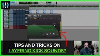 Production Tip: How to Layer Kick Drums with Purpose [Excerpt]