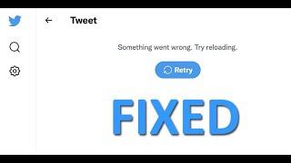 Fix Twitter Error “Something went wrong  Try reloading”