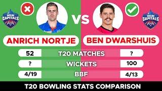 Ben Dwarshuis vs Anrich Nortje (T20 Stats) | Ben Dwarshuis Bowling | Anrich Nortje Bowling | DC