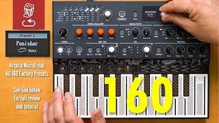 Arturia MicroFreak:  160 Presets and Patterns - No Talking