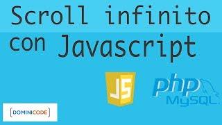 Scroll infinito en PHP & MySQL con JavaScript (SIN jQuery) #1