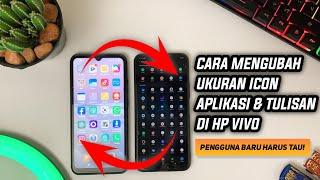 Cara Mengubah Ukuran Icon Aplikasi Dan Tulisan Di Hp Vivo | Mengecilkan Layar Hp Vivo Terbaru 2021