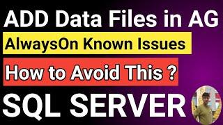 SQL Server Always ON 2019 || How to add SQL Server database files in AlwaysON databases || ALwaysON