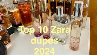 TOP 10 ZARA DUPES 2024 from my perfume collection