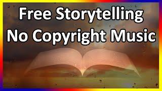Free Storytelling Background Music | No Copyright | No Attribution