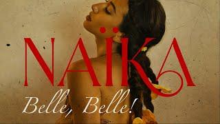 Naïka - Belle, Belle! (Official Lyric Video)