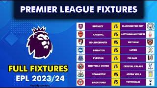 EPL FIXTURES TODAY | PREMIER LEAGUE FIXTURES 2023/24 | EPL FIXTURES 2023/24