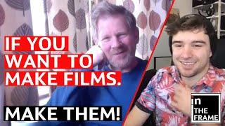 If you want to make films, Make them! - Ep. #001 - The iTF Podcast