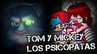 Creepypasta de Talking Tom and Friends + FNF + Mickey Mouse "Tom y Mickey los psicópatas" (1/?)