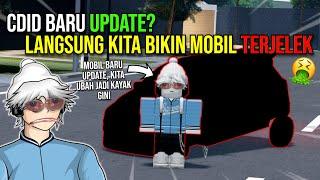 CDID Baru UPDATE? Langsung Kita Review Dan Bikin MOBIL BARU TERJELEK! - CDID 1.6 Roblox Indonesia