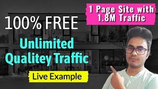 How To Get Free Unlimited High Quality Traffic to Website (100% FREE METHODS)