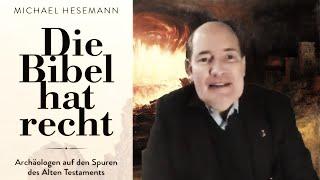 Die Bibel hat recht. Archäologen auf den Spuren des Alten Testaments