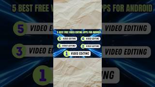 top 5 video editing apps for Android #shorts #andtechvideo #videoeditingappforandroid