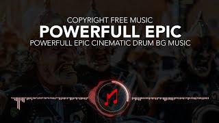 Powerful Epic Drum Music no copyright music by Musicology