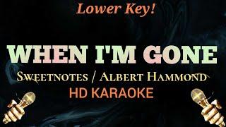 When I'm Gone (Lower Key) - Sweetnotes / Albert Hammond (HD Karaoke)