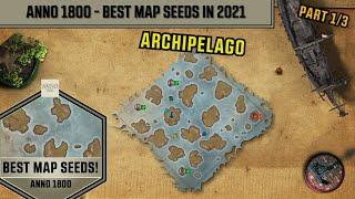 Anno1800 Best Map Seeds in 2022 - Archipelago