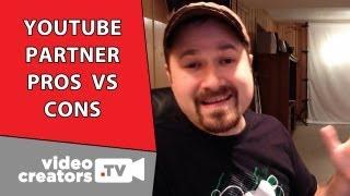 Pros vs. Cons of Becoming a YouTube Partner