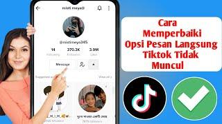 Cara Memperbaiki Opsi Direct Message Tiktok Tidak Muncul 2023 || Masalah Pesan Langsung Diselesaikan