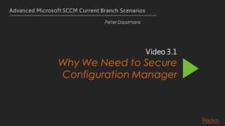 Advanced Microsoft SCCM Current Branch Scenarios : UI Components Overview | packtpub.com