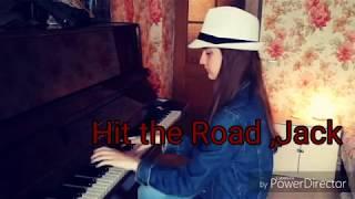 Hit the Road,Jack! Piano