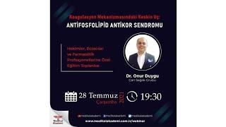 Online Eğitim -2: Koagulasyon Mekanizmasındaki Keskin Uç: Antifosfolipid Antikor Sendromu