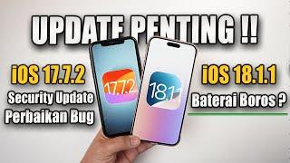 Update iOS 18.1.1 dan iOS 17.7.2 Bawa Perbaikan penting untuk iPhone