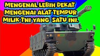 Mengenal Lebih Dekat Mengenai TANK TEMPUR Milik TNI Indonesia