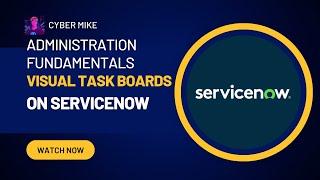 Visual Task Boards | ServiceNow System Administration Fundamentals