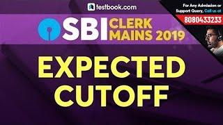 SBI Clerk Mains Expected Cut Off 2019 | Check SBI Clerk Cutoff | SBI Clerk Analysis 2019