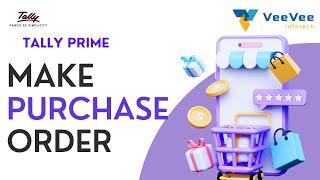 How to Make Purchase Order in Tally Prime? | Tamil | VeeVee Infotech