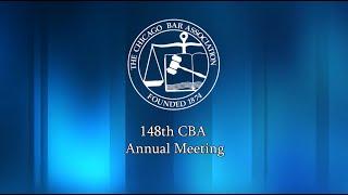 148th Annual Meeting of The Chicago Bar Association