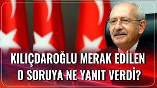 Kemal Kılıçdaroğlu Merak Edilen O Soruyu Yanıtladı.. Cumhurbaşkanı Adayı Olacak mı? | Gün İzi