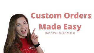 How To Set Up Custom Orders | How To Do Custom Orders As A Small Business | Orders Through Instagram