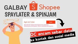 DEBT COLLECTOR SHOPEE ANCAM SEBAR DATA NASABAH YG GALBAY!!