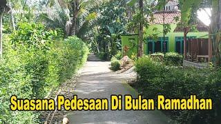 Beginilah Suasana Pedesaan Di Bulan Puasa Ramadhan