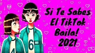 SI TE SABES EL TIKTOK BAILA! - 2021