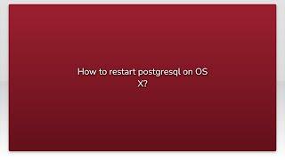 How to restart postgresql on OS X?