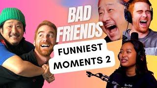 Bad Friends - Funniest Moments Compilation 2