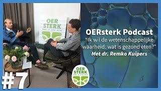 Remko Kuipers: 'Ik wil de wetenschappelijke waarheid: wat is gezond eten?'