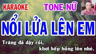 Nổi Lửa Lên Em - Karaoke -Tone Nữ - Nhạc Sống - gia huy karaoke