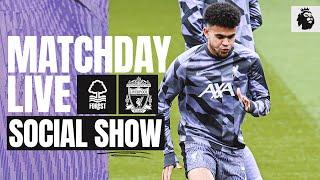 Matchday Live: Nottingham Forest vs Liverpool | Premier League build-up