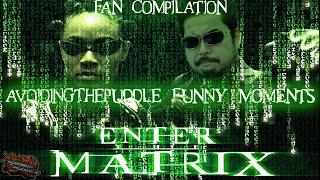 AvoidingThePuddle Funny Moments From Enter The Matrix
