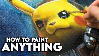 How I learned to paint ANYTHING!